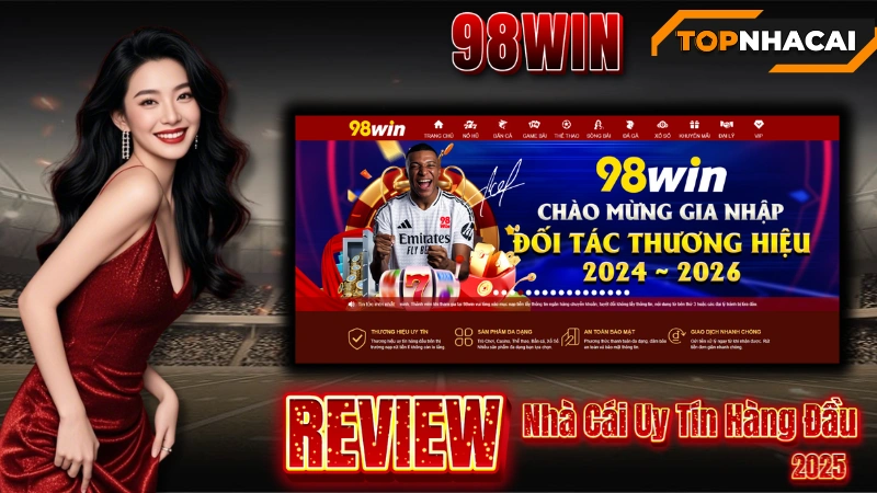 TOP NHÀ CÁI UY TÍN 98WIN – Nhà Cái Uy Tín Hàng Đầu 2025 | Cá Cược, Casino, Nổ Hũ +98K